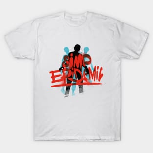 Simp Epidemic, Only One Place T-Shirt